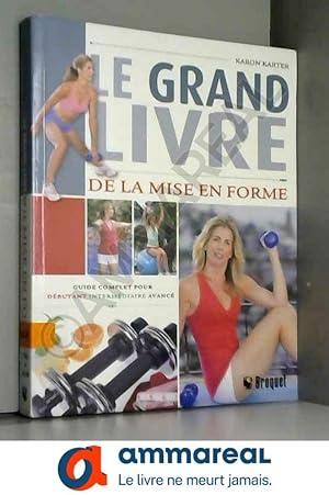 Seller image for Le grand livre de la mise en forme for sale by Ammareal