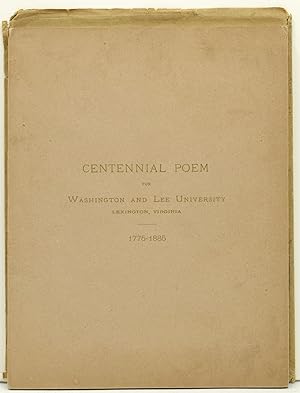 [WASHINGTON & LEE] [VIRGINIA] CENTENNIAL POEM FOR WASHINGTON AND LEE UNIVERSITY. LEXINGTON, VIRGI...