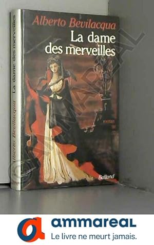 Seller image for La dame des merveilles for sale by Ammareal