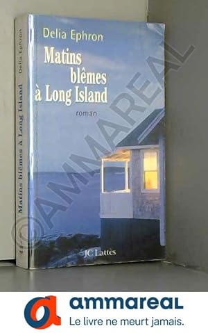 Seller image for Matins blmes  Long Island for sale by Ammareal