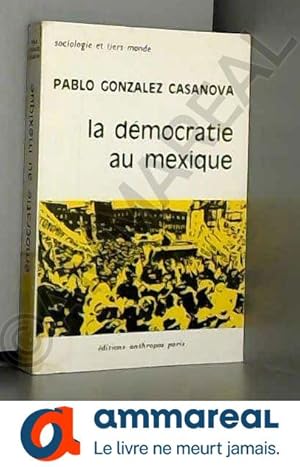 Imagen del vendedor de La dmocratie au mexique a la venta por Ammareal