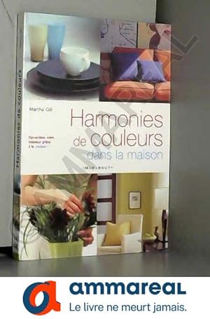 Seller image for Harmonies de couleurs dans la maison for sale by Ammareal