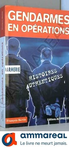 Seller image for Gendarmes en oprations for sale by Ammareal