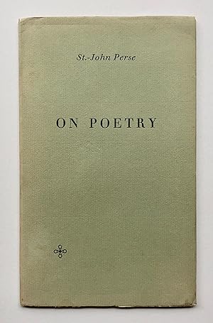 Immagine del venditore per On Poetry: Speech of Acceptance Upon the Award of the Nobel Prize for Literature Delivered in Stockholm, December 10, 1960 venduto da George Ong Books
