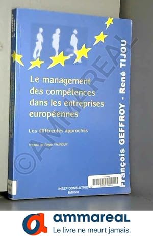 Bild des Verkufers fr Le Management des comptences dans les entreprises europennes : Les diffrentes approches zum Verkauf von Ammareal