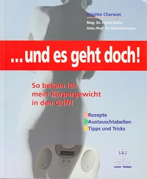 Seller image for Und es geht doch! - So bekam ich mein Krpergewicht in den Griff!. for sale by TF-Versandhandel - Preise inkl. MwSt.