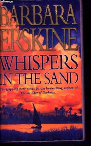 Seller image for Whispers in the sand - the gripping new novel by the best selling author of on the edge of darkness for sale by Le-Livre
