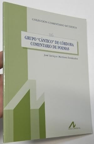 Bild des Verkufers fr Grupo "Cntico" de Crdoba. Comentario de poemas zum Verkauf von Librera Mamut
