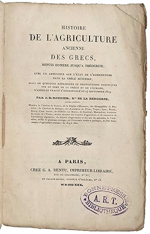 Histoire de l'agriculture ancienne des Grecs depuis Homère jusqu'à Théocrite ; avec un appendice ...