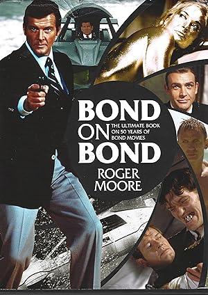 Seller image for Bond on Bond. The Ultimate Book on 50 Years of Bond Movies. for sale by Matilda Mary's Books