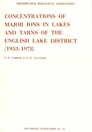 Seller image for Concentrations of Major Ions in Lakes and Tarns of the English Lake District (1953-1978) for sale by PEMBERLEY NATURAL HISTORY BOOKS BA, ABA