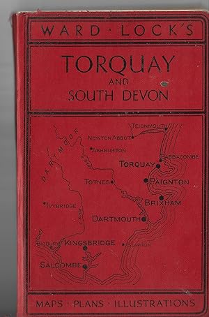 Ward Lock's Guide to Torquay, Paignton, Dartmouth and South Devon