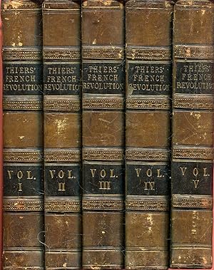 Image du vendeur pour The History of the French Revolution (five volumes complete) mis en vente par Pendleburys - the bookshop in the hills