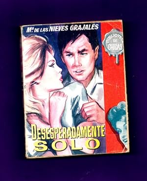 Seller image for DESESPERADAMENTE SOLO. (Biblioteca de chicas). for sale by Librera DANTE