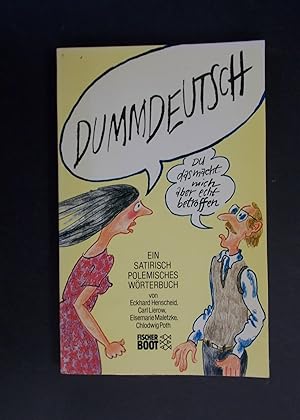 Bild des Verk�ufers f�r Dummdeutsch - ein satirisch polemisches W�rterbuch zum Verkauf von Antiquariat Str�ter