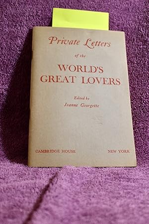 Image du vendeur pour PRIVATE LETTERS OF THE WORLD'S GREAT LOVERS mis en vente par THE BOOK VAULT