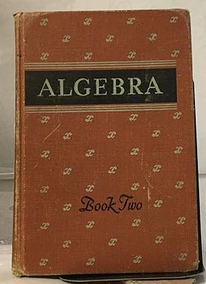 Imagen del vendedor de Algebra . Book Two - Second Course . Complete a la venta por Nick of All Trades