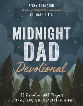 Seller image for Midnight Dad Devotional: 100 Devotions and Prayers to Connect Dads Just Like You to the Father for sale by ChristianBookbag / Beans Books, Inc.