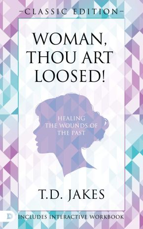 Imagen del vendedor de Woman Thou Art Loosed! Classic Edition: Healing the Wounds of the Past a la venta por ChristianBookbag / Beans Books, Inc.