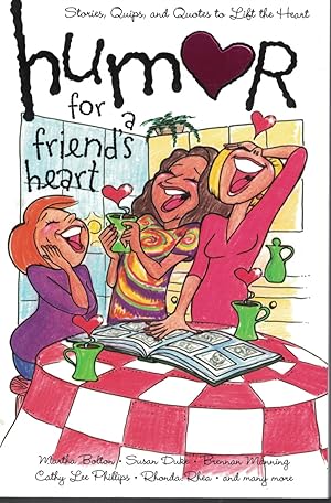 Bild des Verkufers fr Humor For Friend's Heart Stories, Quips, and Quotes to Lift the Heart zum Verkauf von Ye Old Bookworm