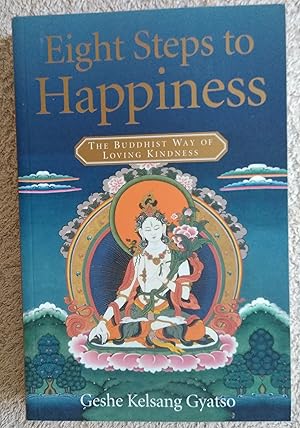 Seller image for Eight Steps to Happiness: The Buddhist Way of Loving Kindness for sale by Revival Book Studio