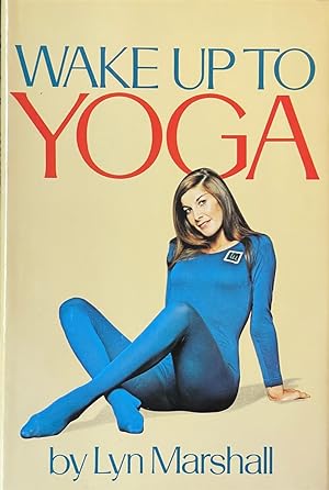Seller image for Wake Up to Yoga for sale by Dr.Bookman - Books Packaged in Cardboard