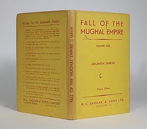 Fall Of the Mughal Empire, Volume I: 1739-1754