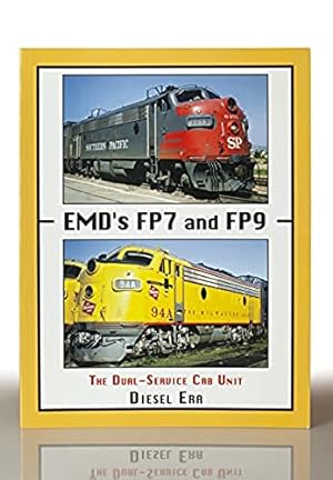 Imagen del vendedor de EMD's FP7 and FP9: The Dual-Service Cab Unit a la venta por This Old Book, Inc