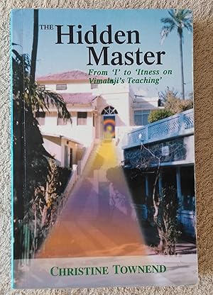 Seller image for The Hidden Master: From ''I'' to 'Itness on Vimalaji's Teaching' for sale by Revival Book Studio