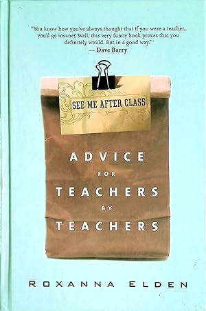 Imagen del vendedor de See Me After Class: Advice for Teachers by Teachers a la venta por Kayleighbug Books, IOBA