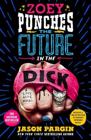 Seller image for Zoey Punches the Future in the Dick for sale by GreatBookPrices