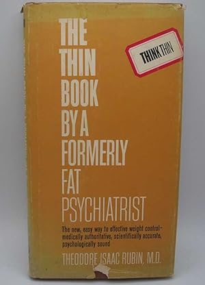 Bild des Verkufers fr The Thin Book by a Formerly Fat Psychiatrist zum Verkauf von Easy Chair Books