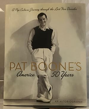 Seller image for Pat Boone's America 50 Years for sale by Nick of All Trades