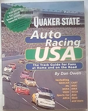 Imagen del vendedor de Quaker State Auto Racing USA: A Complete Track Guide for Fans at Home and on the Road a la venta por P Peterson Bookseller