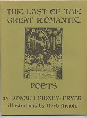 Imagen del vendedor de THE LAST OF THE GREAT ROMANTIC POETS Signed, Inscribed copy. a la venta por Terence McVicker, Rare Books