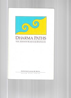 DARMA PATHS. Edited By Laura M. Roth