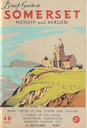 Bild des Verkufers fr The Visitors' Brief Guide To Somerset (Mendip and Avalon) No. 17 of the Grey Guide Series zum Verkauf von Joy Norfolk, Deez Books