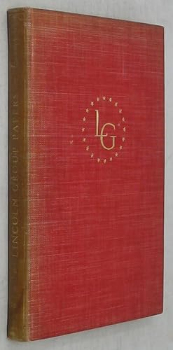 Imagen del vendedor de Lincoln Group Papers: The Ten Addresses Delivered Before the Lincoln Group of Chicago, 1934-1935, on Varied Aspects of Abraham Lincoln's Life and Interests: First Series a la venta por Powell's Bookstores Chicago, ABAA