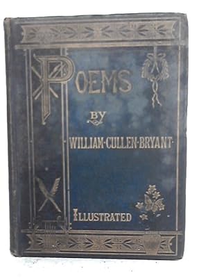 Bild des Verkufers fr Poems By William Cullen Bryant: Collected And Arranged By Himself zum Verkauf von World of Rare Books