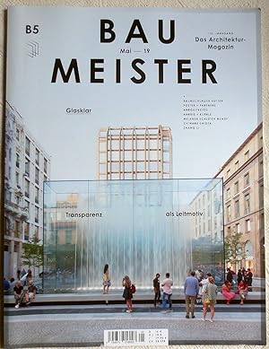 Bild des Verkufers fr Baumeister ; Das Architektur - Magazin 116. Jahrgang ; Mai 2019 ; Glasklar zum Verkauf von VersandAntiquariat Claus Sydow