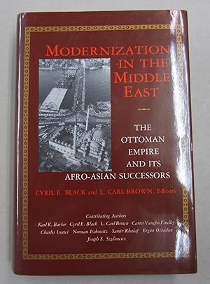 Seller image for Modernization in the Middle East: The Ottoman Empire and Its Afro-Asian Successors for sale by Midway Book Store (ABAA)