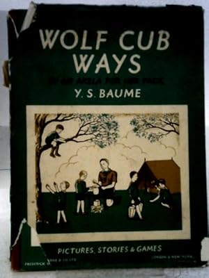 Bild des Verkufers fr Wolf Cub Ways zum Verkauf von World of Rare Books
