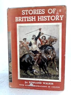 Image du vendeur pour Stories Of British History mis en vente par World of Rare Books