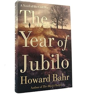 Seller image for THE YEAR OF JUBILO A Novel of the Civil War for sale by Rare Book Cellar