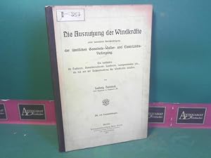 Die Ausnutzung der Windkräfte unter besonderer Berücksichtigung der ländlichen Gemeinde-Wasser- u...