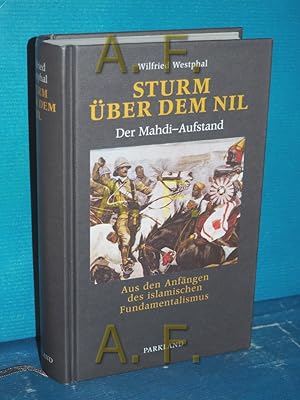 Seller image for Sturm ber dem Nil : der Mahdi-Aufstand , aus den Anfngen des islamischen Fundamentalismus for sale by Antiquarische Fundgrube e.U.