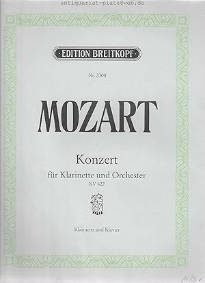 Konzert für Klarinette und Orchester. A-Dur. KV 622. Partitur PB 4447. Orchesterstimmen OB 4447. ...