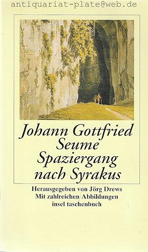 Spaziergang nach Syrakus im Jahre 1802. Herausgegeben und mit einem Nachwort versehen von Jörg Dr...