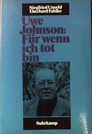 Imagen del vendedor de Uwe Johnson: "Fr wenn ich tot bin". a la venta por books4less (Versandantiquariat Petra Gros GmbH & Co. KG)