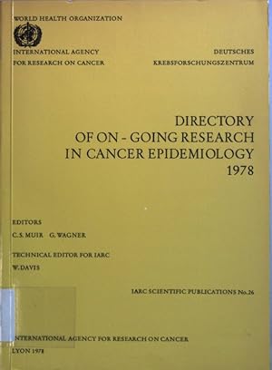 Seller image for Directory of On-going Research in Cancer Epidemiology 1978. IARC Scientific Publications No. 26; for sale by books4less (Versandantiquariat Petra Gros GmbH & Co. KG)